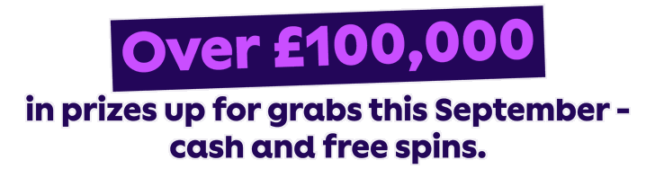 Over £100,000 prizes up for grabs